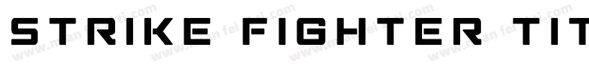 Strike Fighter Title字体转换